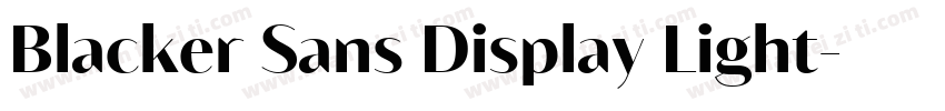 Blacker Sans Display Light字体转换
